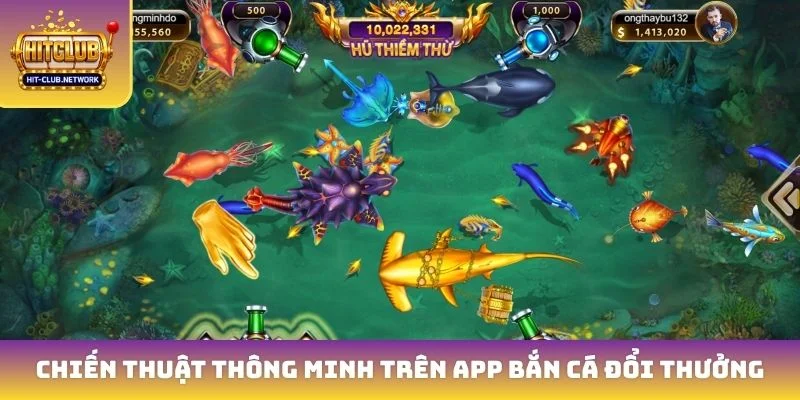 Chiến thuật thông minh trên app bắn cá đổi thưởng