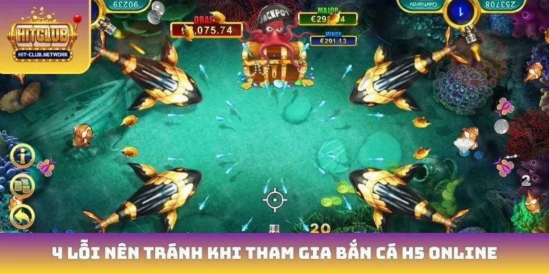 4 lỗi nên tránh khi tham gia bắn cá H5 online