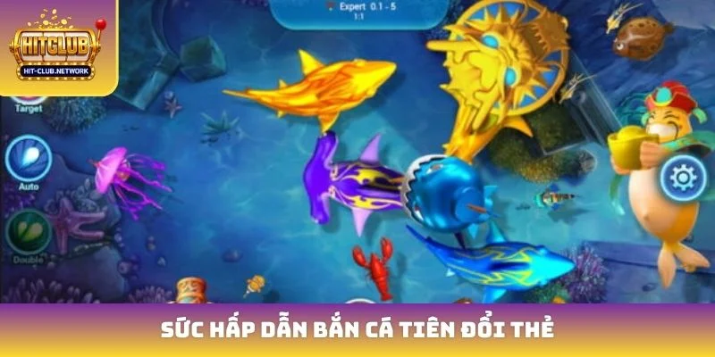 Sức hấp dẫn bắn cá tiên đổi thẻ