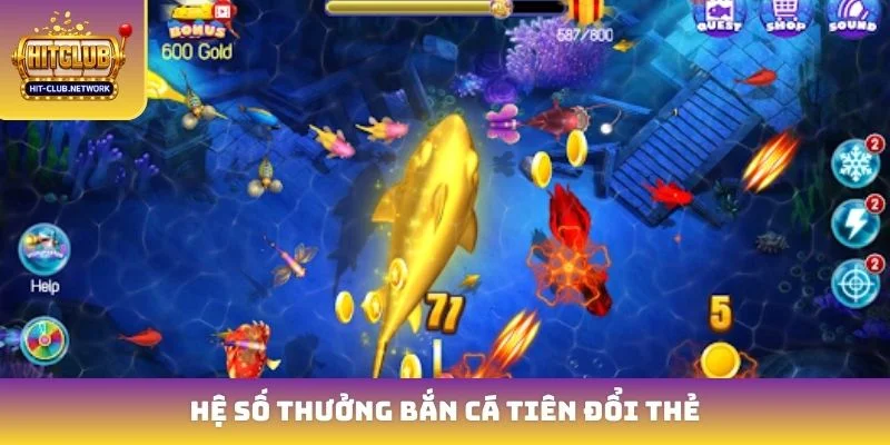 Hệ số thưởng bắn cá tiên đổi thẻ