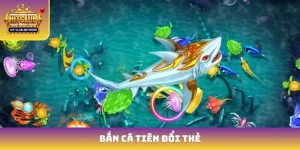 Bắn cá tiên đổi thẻ