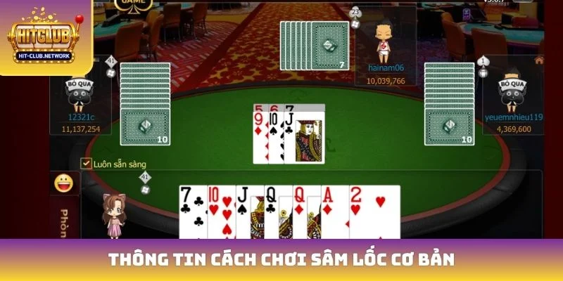 Thông tin cách chơi sâm lốc cơ bản