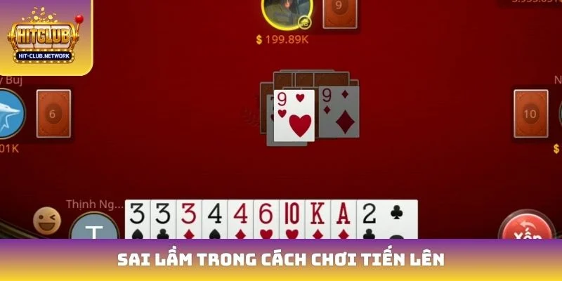 Sai lầm trong cách chơi tiến lên