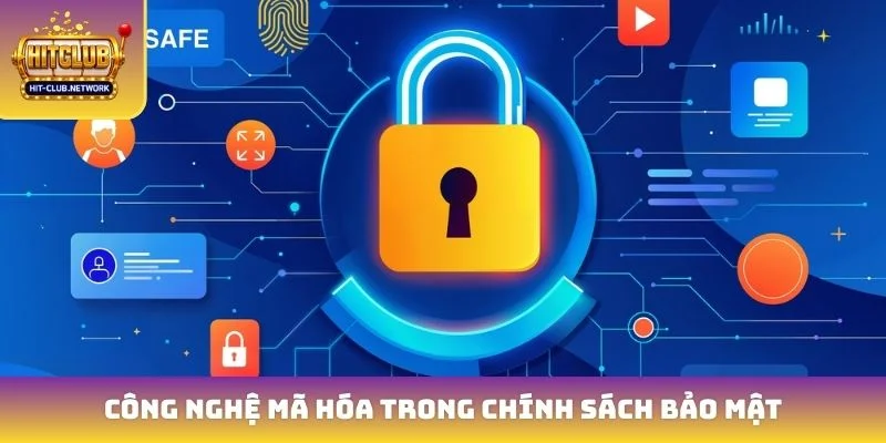 Công nghệ mã hóa trong chính sách bảo mật