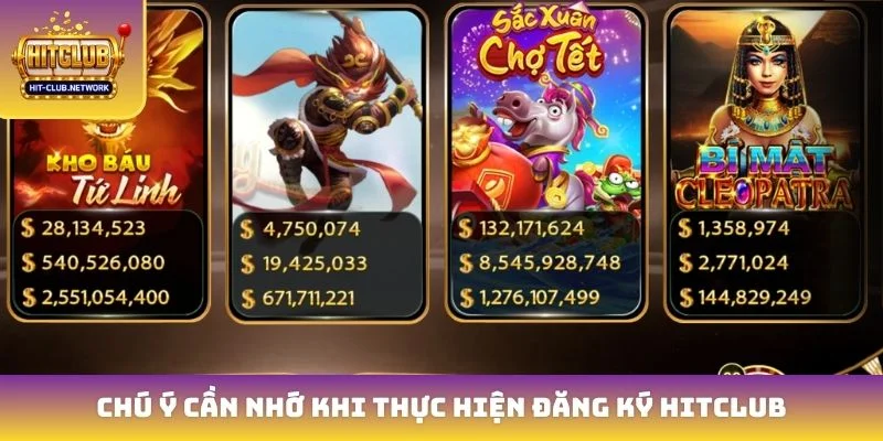 Chú ý cần nhớ khi thực hiện đăng ký Hitclub