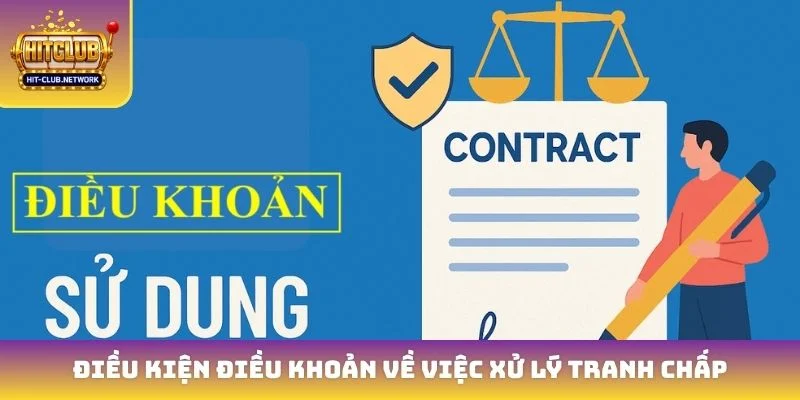 Điều kiện điều khoản về việc xử lý tranh chấp