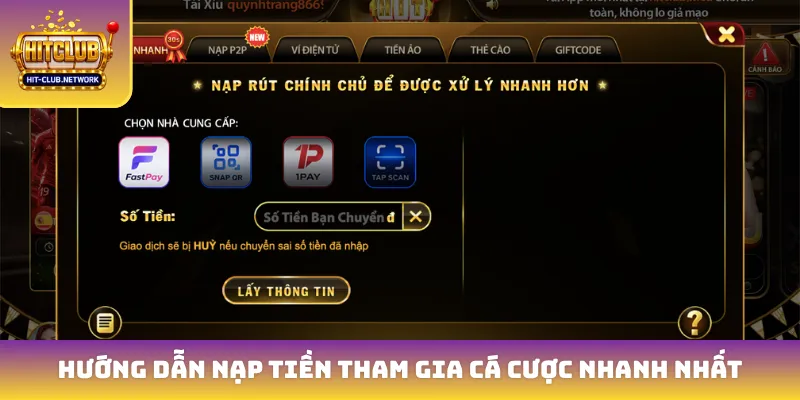 Hướng dẫn nạp tiền tham gia cá cược nhanh nhất