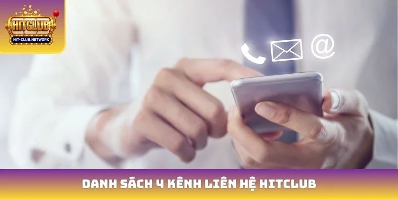 Danh sách 4 kênh liên hệ Hitclub