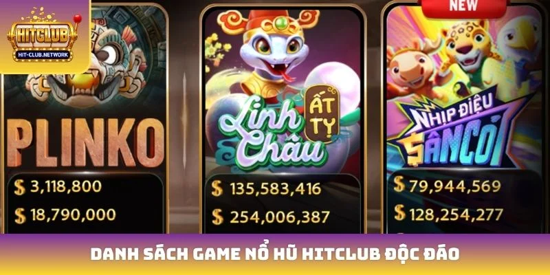 Danh sách game nổ hũ Hitclub độc đáo