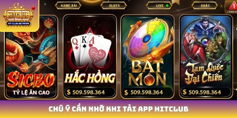 Chú ý cần nhớ khi tải app Hitclub