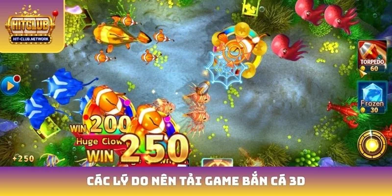 Các lý do nên tải game bắn cá 3D