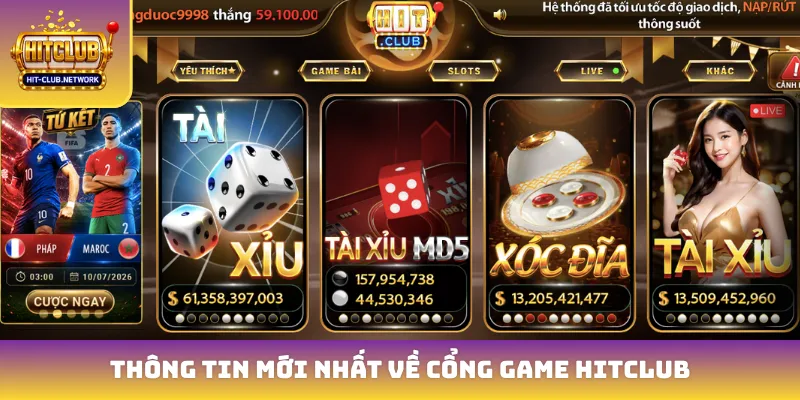 Thông tin mới nhất về cổng game Hitclub
